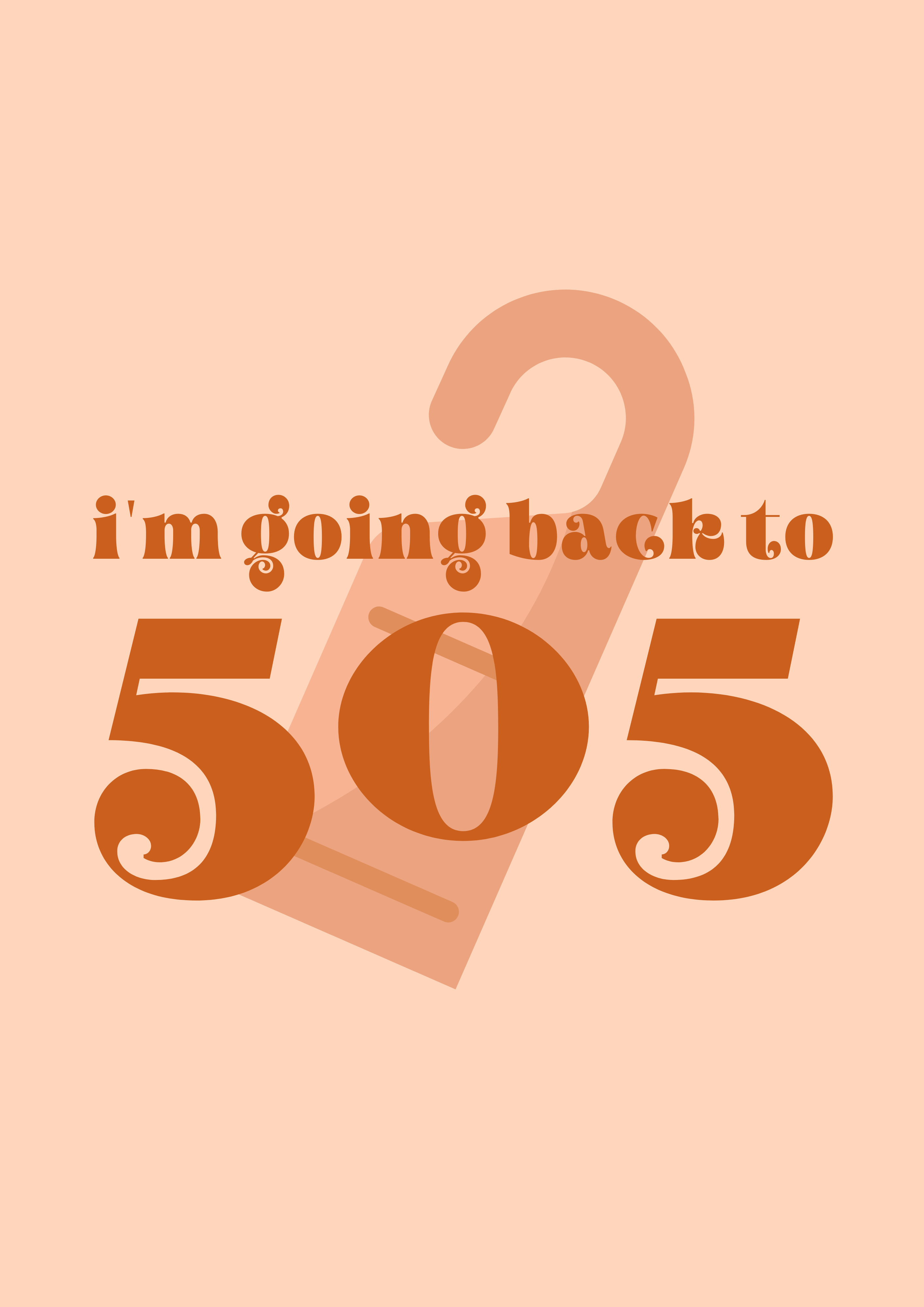 I'm going back to 505 I'm going back to 505